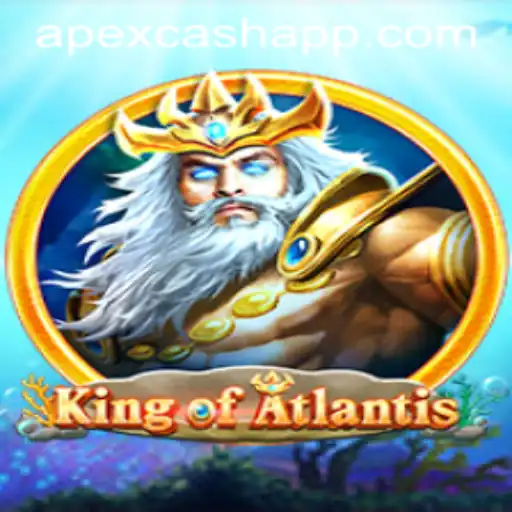 The Exciting Realm of KingofAtlantis and APEXCASH app